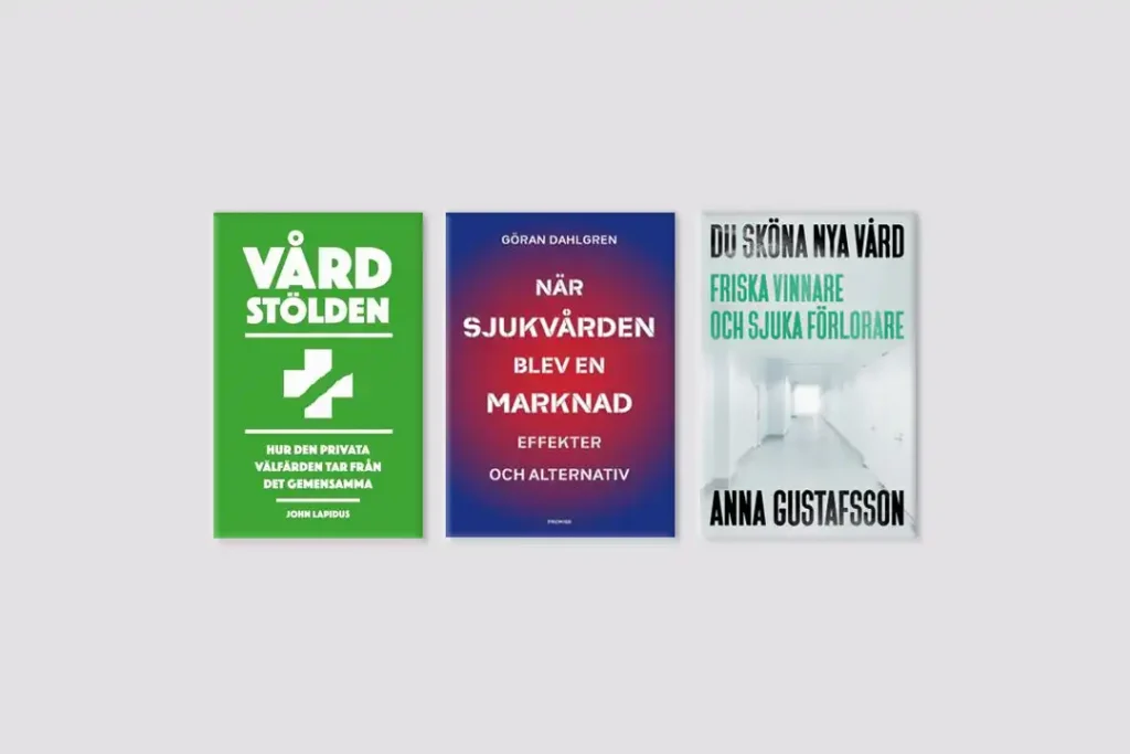 Tre böcker om sjukvården utveckling i sverige
